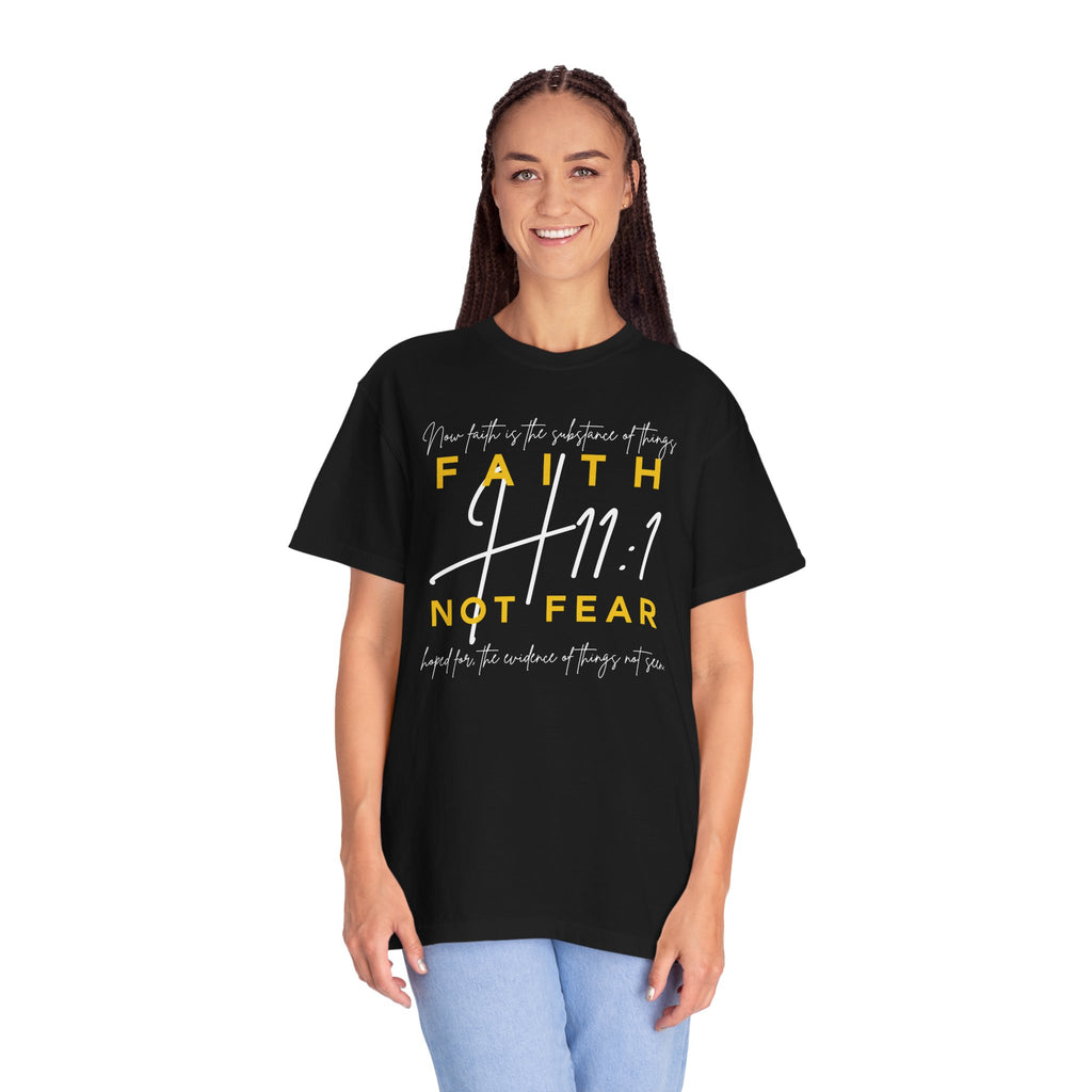 Faith Not Fear T-Shirt — Hebrews 11:1 – DIseño Exclusivo H11:1