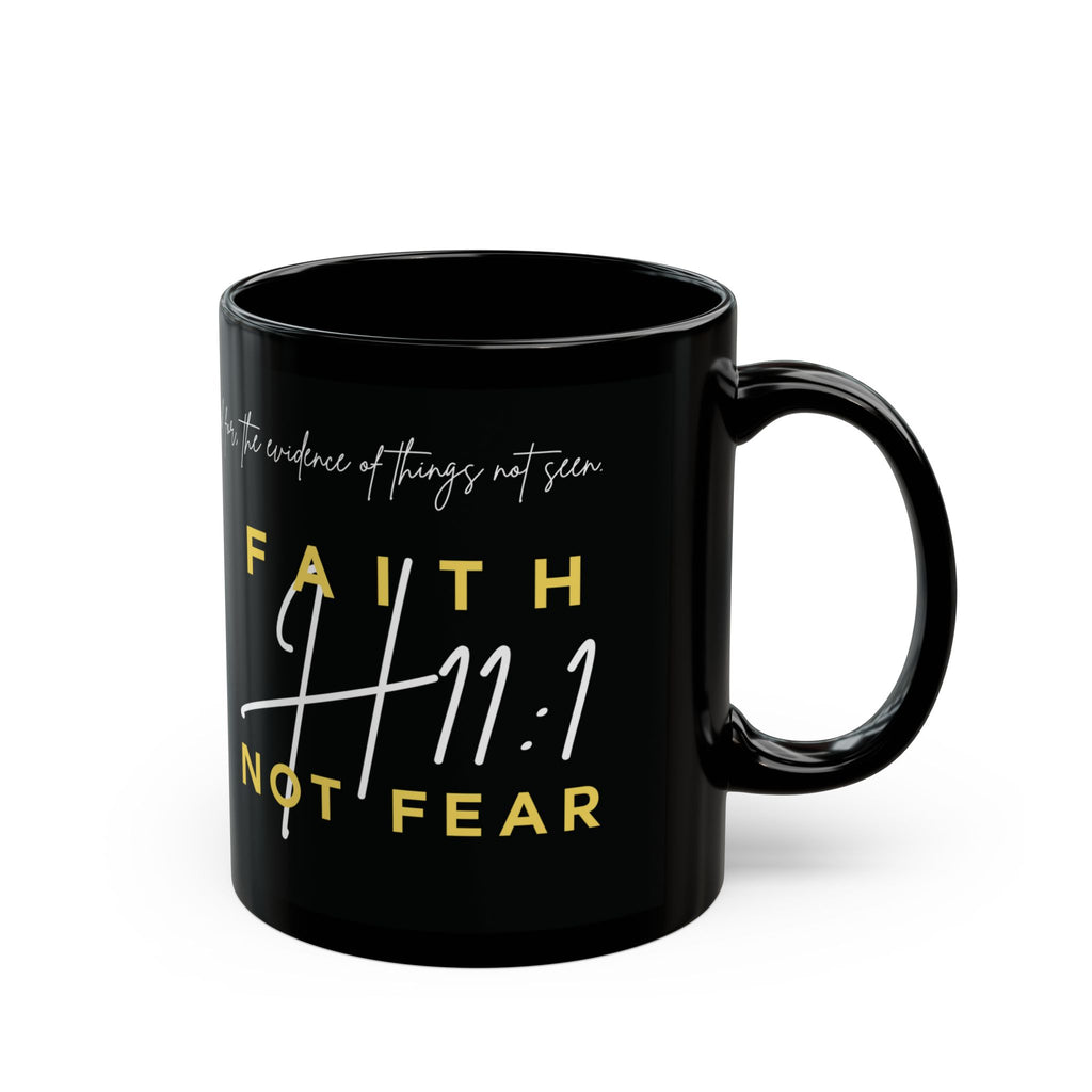 Faith Not Fear Mug, Religious Coffee Cup, Inspirational Tea Mug, Christian Gift, 11oz, 15oz