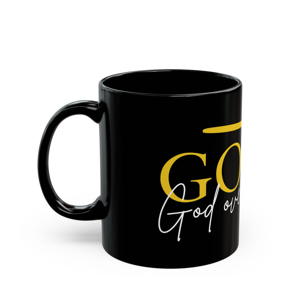 "GOAT" - God Over All Things - Black Coffee Mug that worship the God