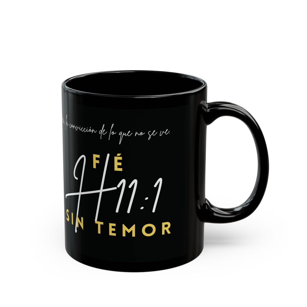 “Fé, Sin Temor – H11:1” Inspirational Mug