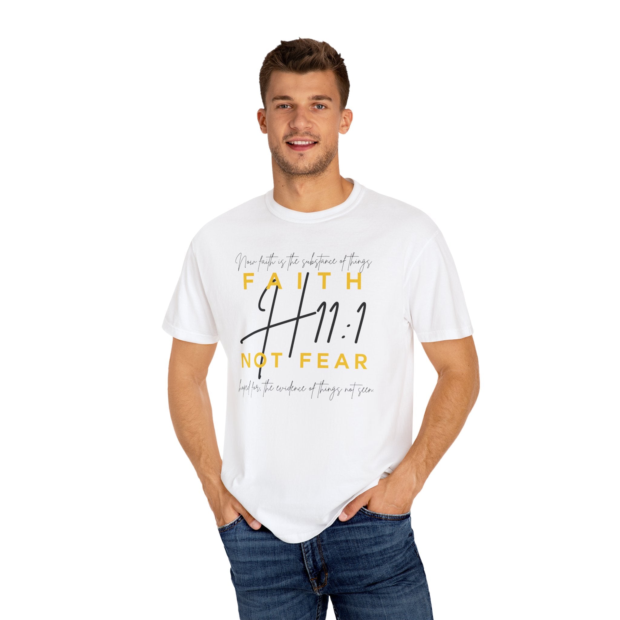 Faith Not Fear T-Shirt — Hebrews 11:1 – DIseño Exclusivo H11:1