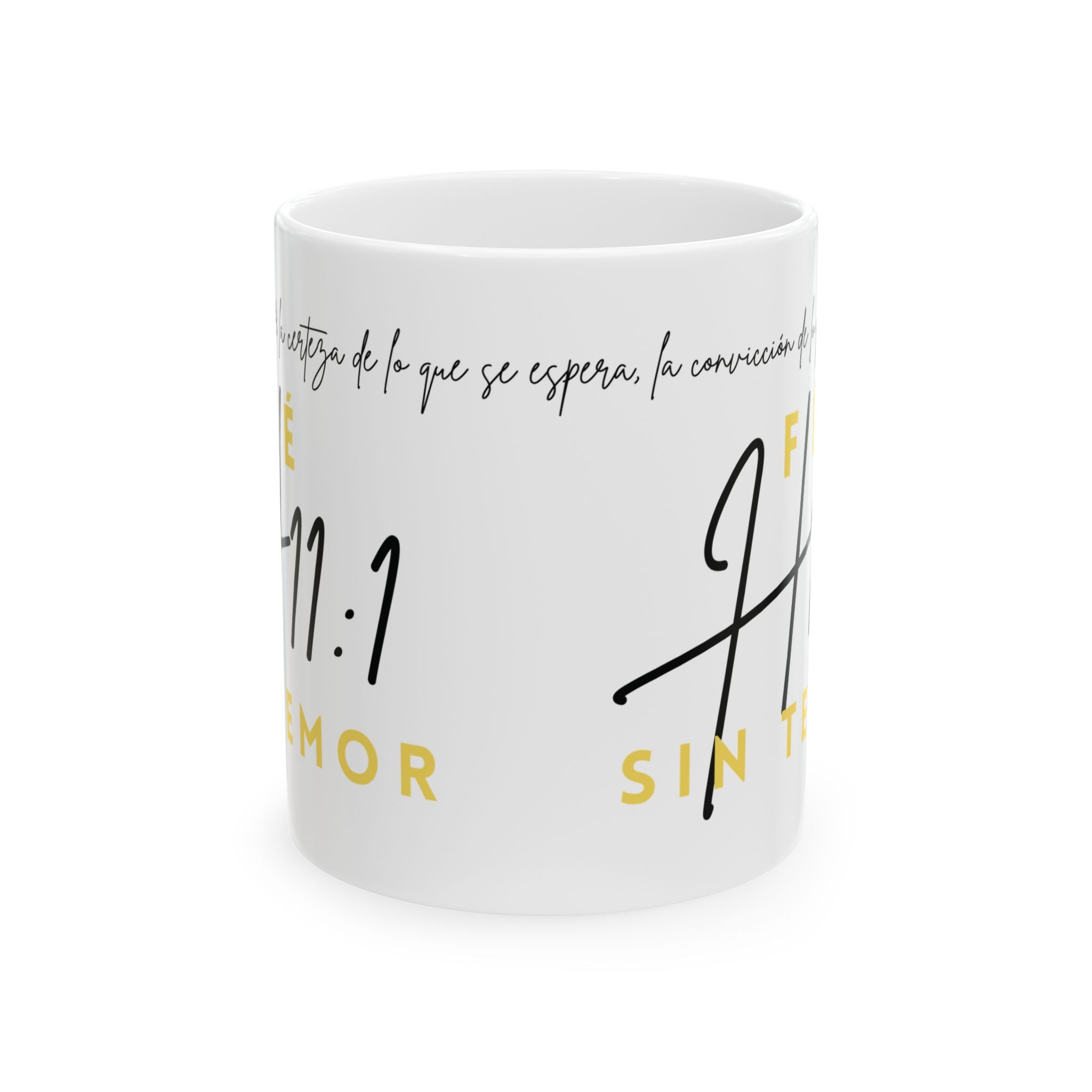 “Fé – Sin Temor - H11:1” Taza de Inspiración Cristiana